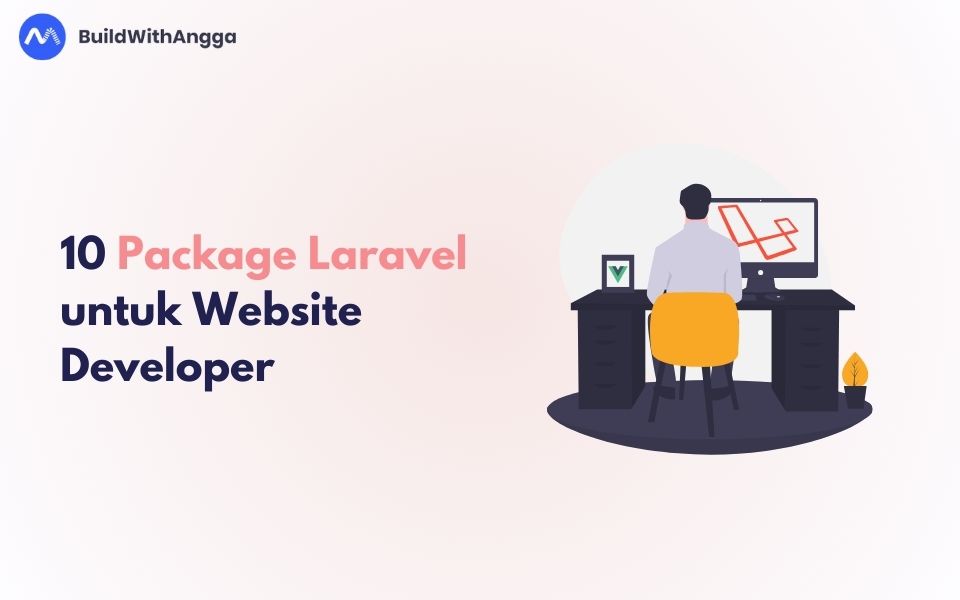 Kelas 10 Package Laravel untuk Website Developer di BuildWithAngga